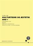 Kulturteori og Æstetik Bind 1 FS24